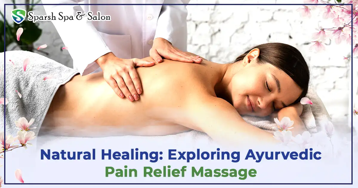 Ayurvedic Pain Relief Massage
