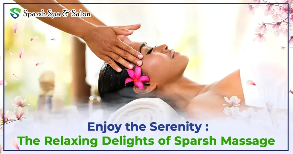 Sparsh massage center