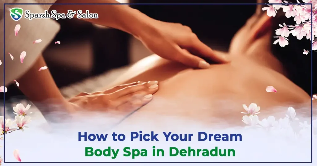 body spa in dehradun