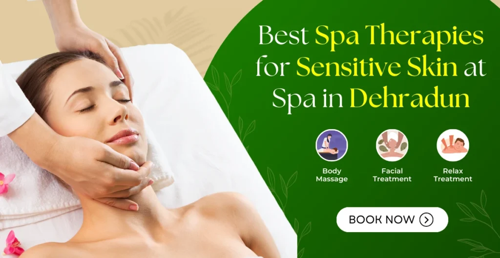 Best Spa Therapies for Sensitive Skin