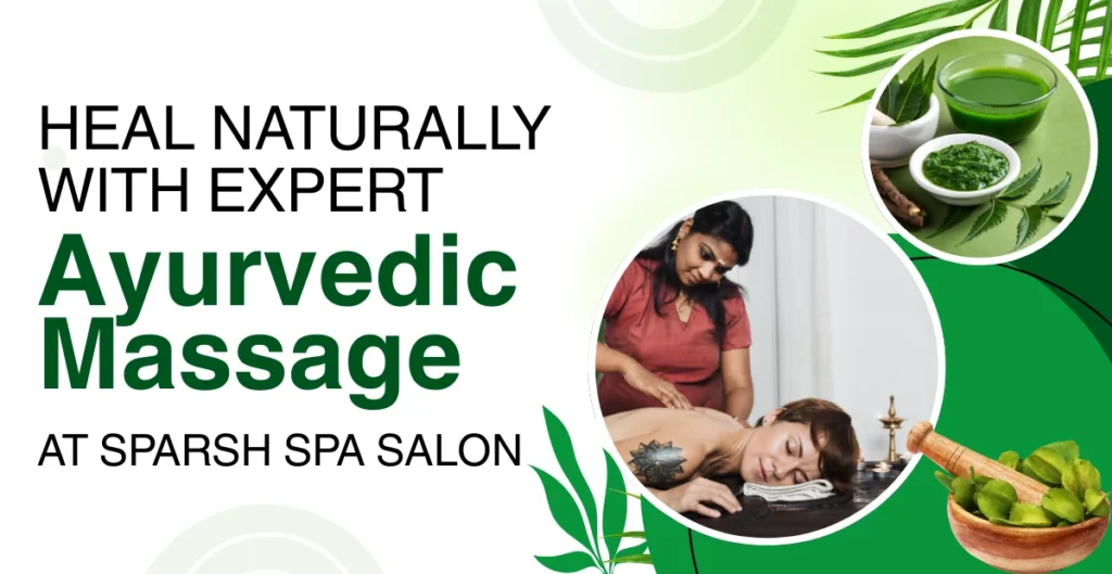 Ayurvedic Massage at Sparsh Spa Salon