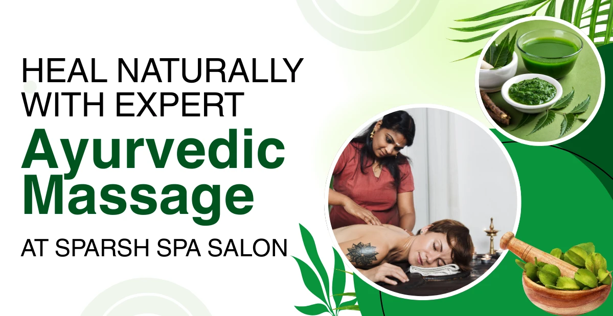 Ayurvedic Massage at Sparsh Spa Salon