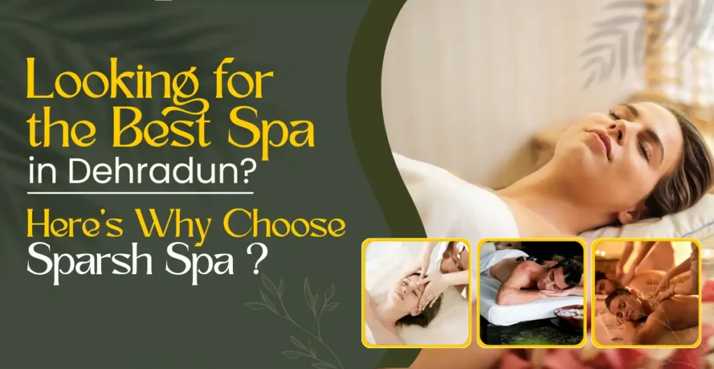 Best Spa in Dehradun
