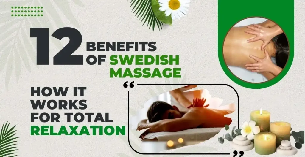 12-Benefits-of-Swedish-Massage-&-How-It-Works-for-Total-Relaxation