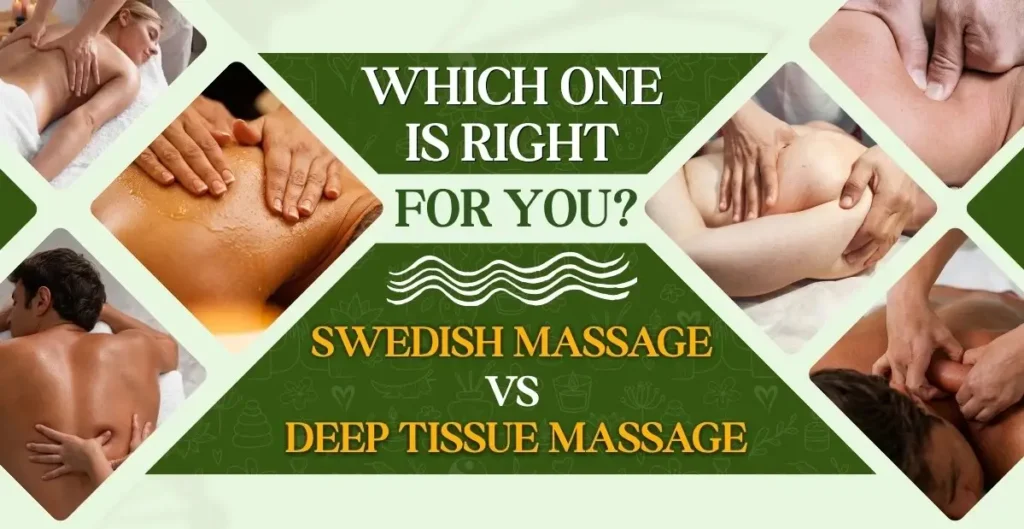 Swedish Massage vs Deep Tissue Massage